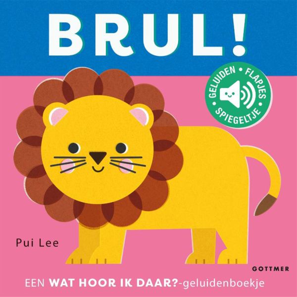 Gottmer Geluidenboekje - Wat Hoor Ik Daar? Brul!