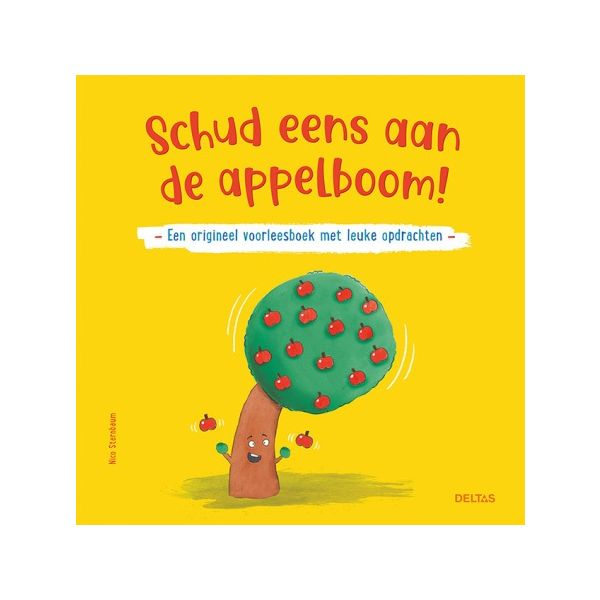 Deltas Schud Eens Aan De Appelboom! Deltas Schud Eens Aan De Appelboom!