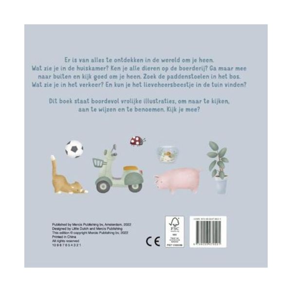 Little Dutch Mijn Kijkboek De Wereld Om Je Heen