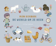 Little Dutch Mijn Kijkboek De Wereld Om Je Heen